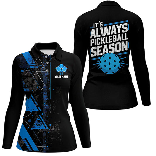 It'S Always Pickleball Season Custom Womens Pickleball Polo Shirts, Pickleball Uniforms IPHW6912