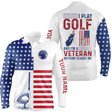 Load image into Gallery viewer, American flag golf polo shirt for men patriotic custom I play golf and I'm a veteran nothing scares me NQS5362