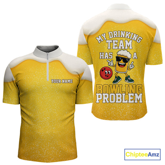 Custom Funny Beer Bowling Polo, Quarter Zip Shirts For Men My drinking team has a bowling problem NQS10638