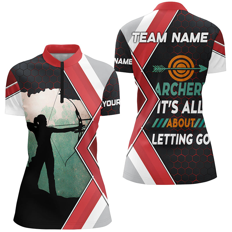 Archery It's All About Letting Go Custom Women Quarter-Zip Shirts, Funny Bow Archery Jerseys TDM0472