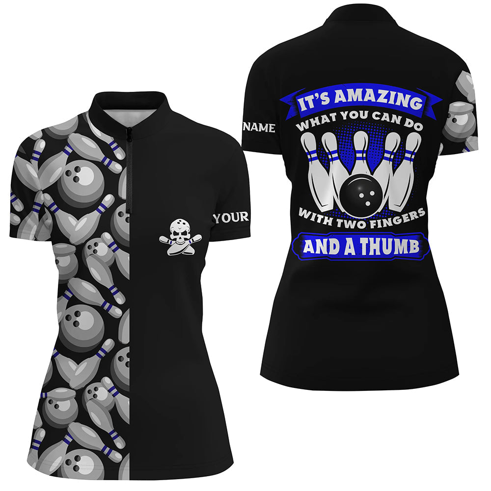 Skull Women Bowling Quarter-Zip Shirt custom It's amazing what you can do with two fingers and a thumb NQS6829
