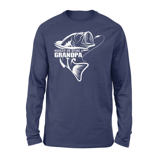 Grandpa Fishing Shirt, Hooked on being a Grandpa, Funny Fishing Gift for Grandpa D02 NQS1335 Long Sleeve