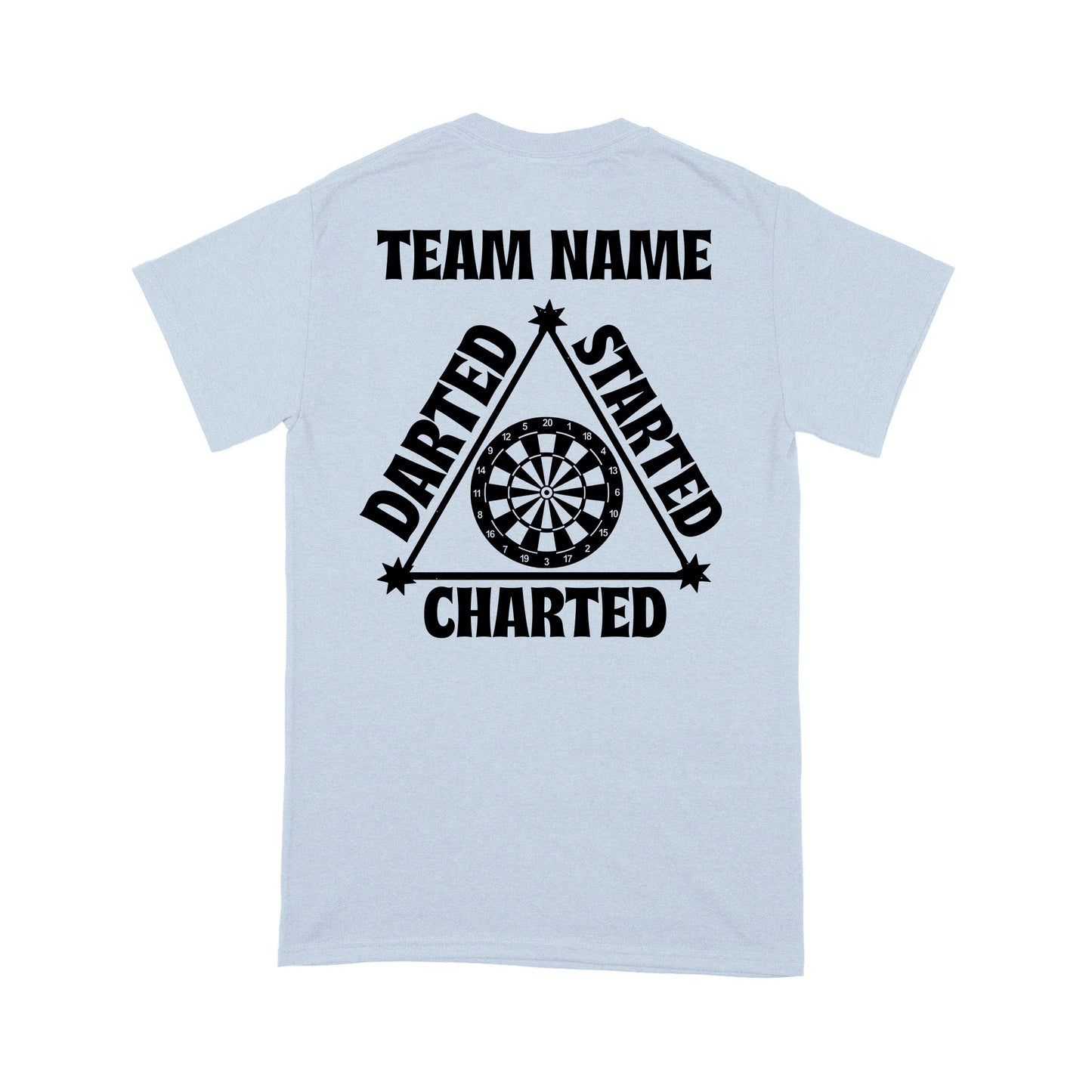 Darted Started Charted Custom Dart Team Shirts For Men-Women, Darts For Gift NYN0179