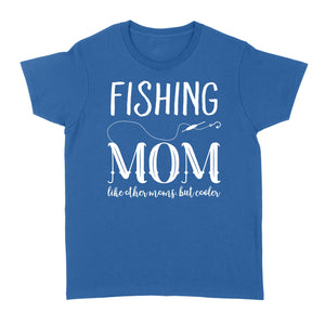 Fishing mom fishing Women's T-shirt