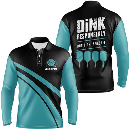 "Dink Responsibly" Sayings Custom Name Blue Pickleball Polo Shirts For Men, Pickleball Outfits IPHW6724