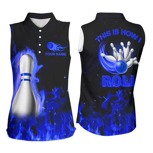Custom bowling sleeveless Polo shirts for women This is how I roll blue flame bowling Team jerseys NQS8199