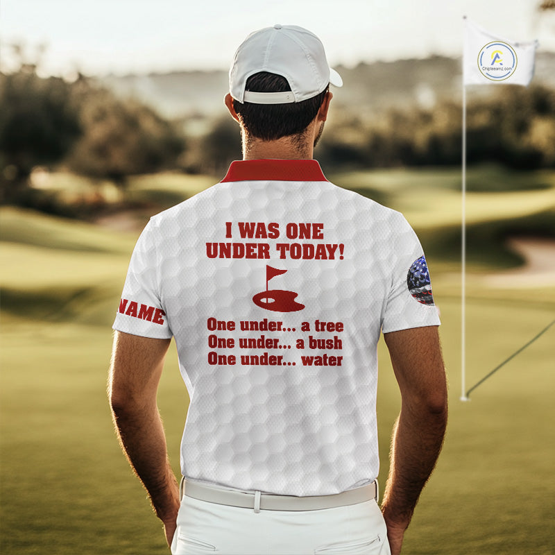 Funny Mens golf polo shirts Red and white custom I was one under today, under a tree, bush, water NQS11637