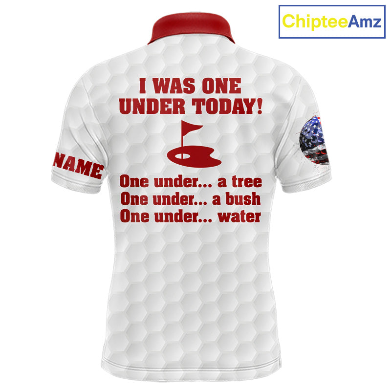 Funny Mens golf polo shirts Red and white custom I was one under today, under a tree, bush, water NQS11637