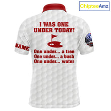 Load image into Gallery viewer, Funny Mens golf polo shirts Red and white custom I was one under today, under a tree, bush, water NQS11637