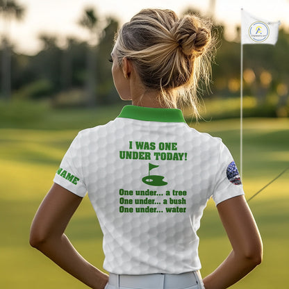 Funny Women golf polo shirts green and white custom I was one under today, under a tree, bush, water NQS10165