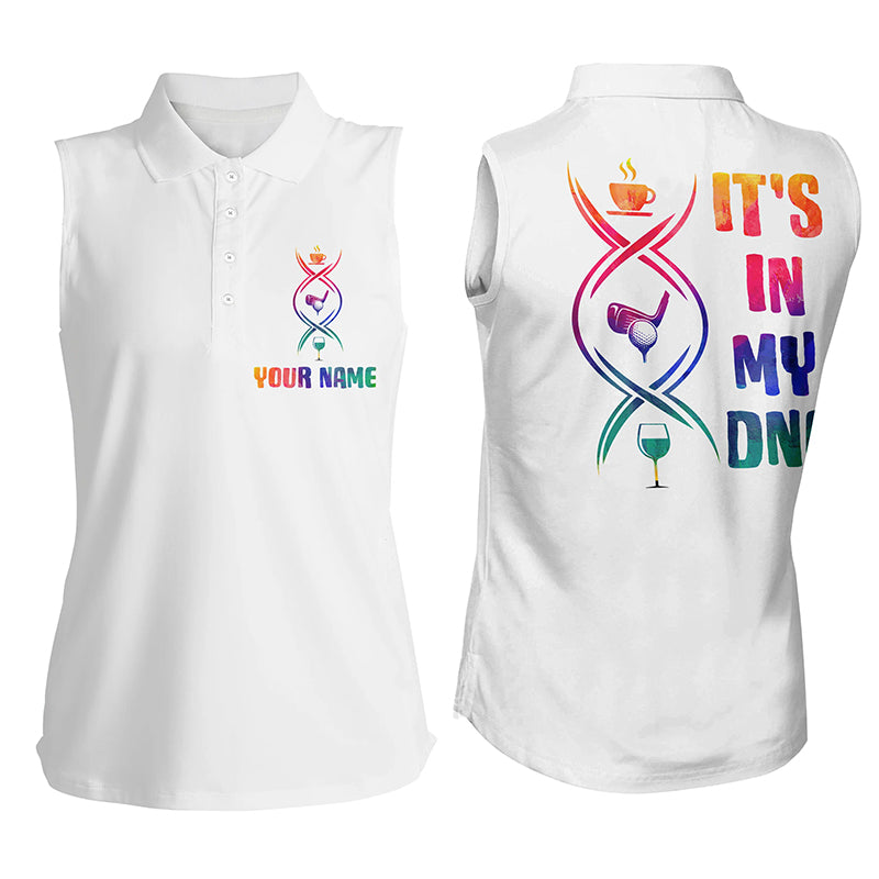 Watercolor white Womens sleeveless polo shirt custom coffee golf wine it's in my DNA ladies golf tops NQS6081