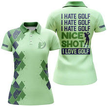 Load image into Gallery viewer, Funny green Womens golf polo shirts custom I hate golf nice shot I love golf, personalized golf gifts NQS5413
