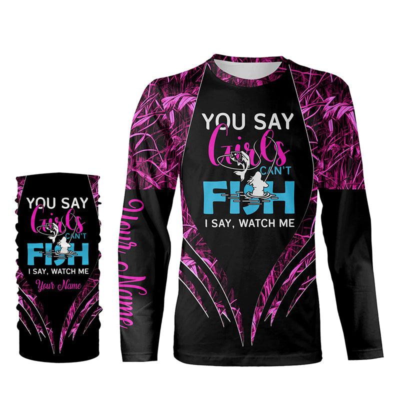 You say girls can't fish, I say watch me pink camo custom fishing girl 3D All Over Printed Shirts NQSD97