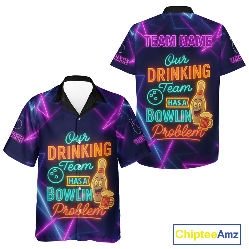 Our Drinking Team has a bowling problem Custom colorful neon funny bowling and beer Hawaiian shirts NQS11126