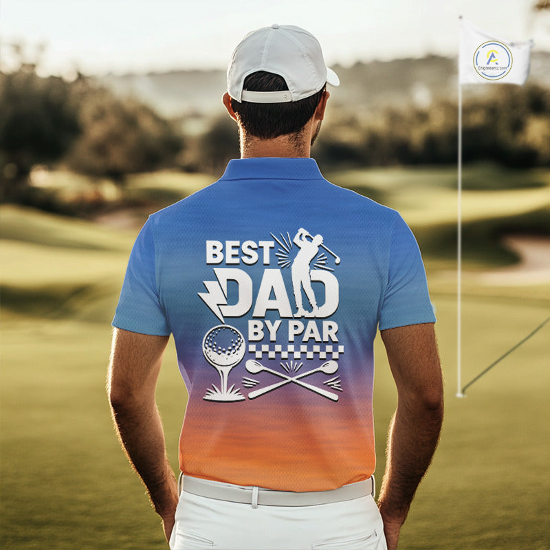 Best Dad By Par Golf Polo Shirt, Golf Shirt For Dad,  Father's Day Gift, Funny Father's Day Shirt NBT612