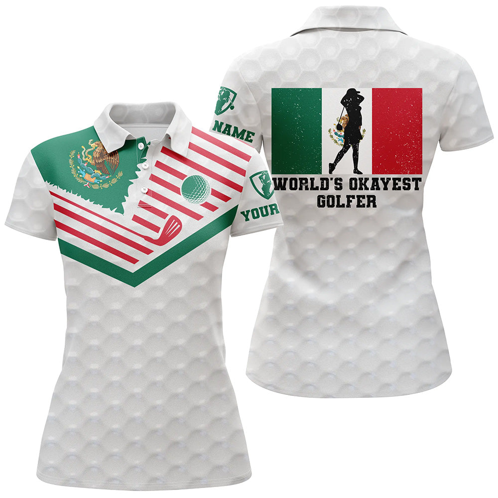Mexican Flag World's Okayest Golfer Custom White Polo Shirt Patriotic Golf Shirts For Women LDT0432