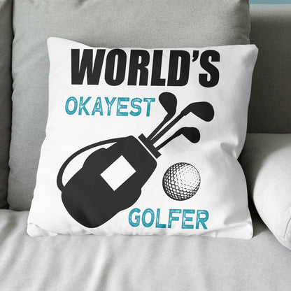 World's Okayest Golfer Throw Golf Pillow Cool Golf Gifts For Golfer LDT1213