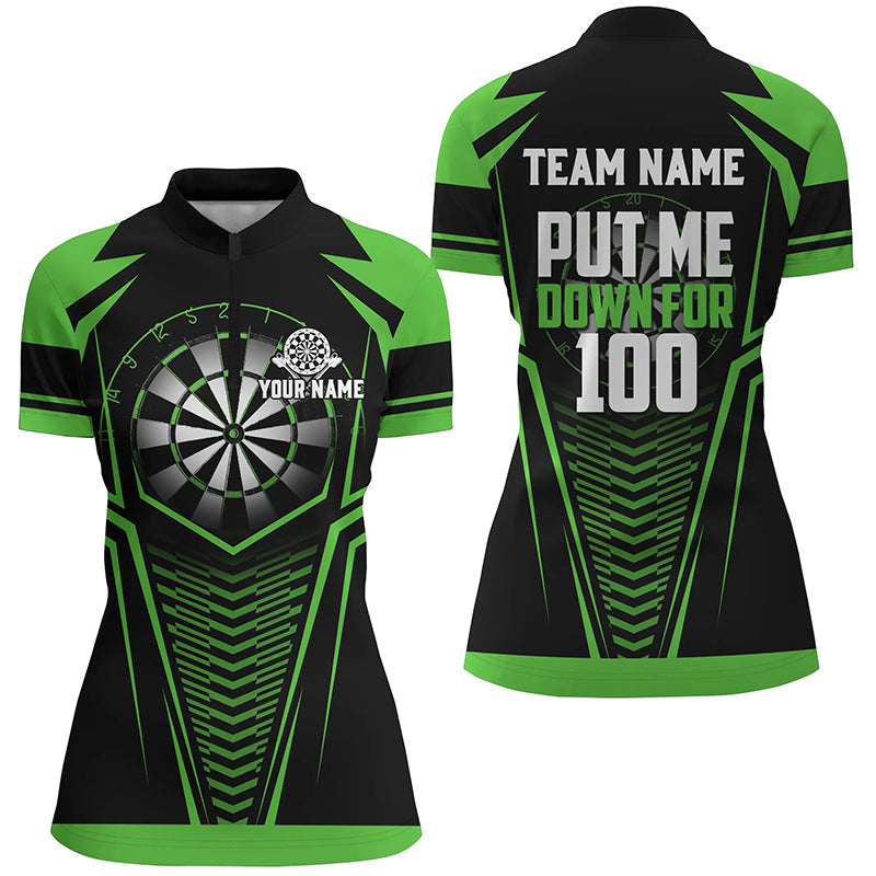 Put Me Down For 100 Green Women Darts Quarter-Zip Shirts Custom Funny Dart Team Jerseys TDM1287