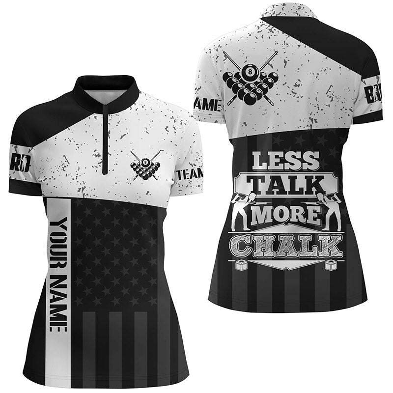 Personalized Less Talk More Chalk Grunge Billiard Women Quarter-Zip Shirt, Funny Pool Shirts TDM0648