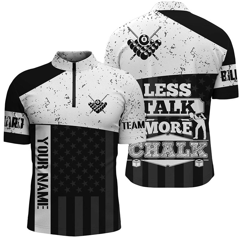 Personalized Less Talk More Chalk Grunge Billiard Men Quarter-Zip Shirt, Funny Pool Shirts TDM0648