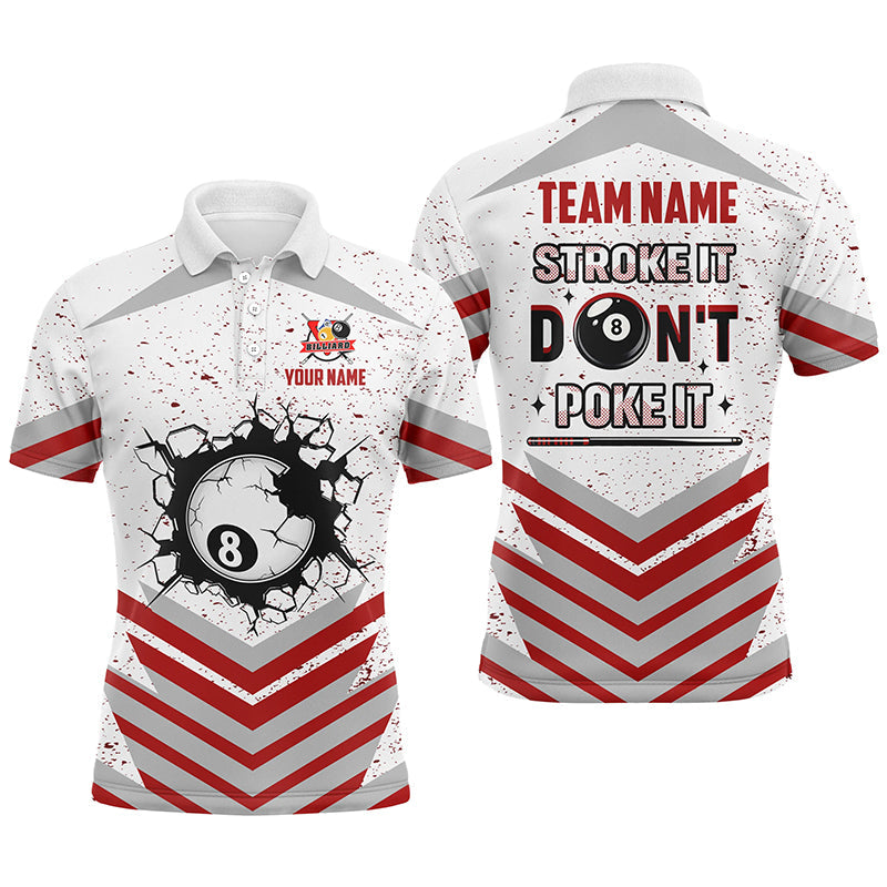 Personalized Multi-Color Stroke It Don't Poke It 8 Ball Pool Shirts Custom Funny Billiard Team Jersey TDM1577