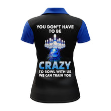 Load image into Gallery viewer, You Don't Have To Be Crazy To Bowl With Us Bowling Polo Shirt Women Funny Custom Bowling Jersey BDT165