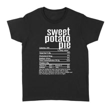 Load image into Gallery viewer, Sweet potato pie nutritional facts happy thanksgiving funny shirts - Standard Women's T-shirt