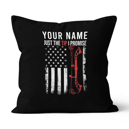 Personalized US Flag Just The Tip I Promise Archery Pillow Archery Gifts VHM0838