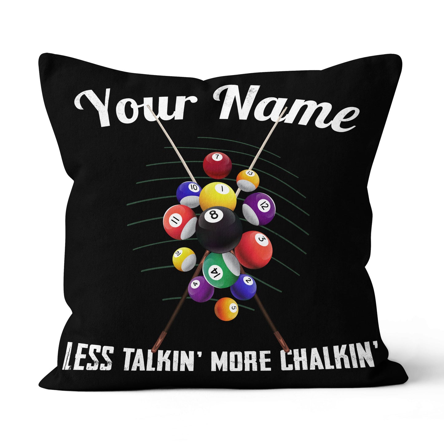 Billiards Less Talkin' More Chalkin' Throw Pillow Custom Billiards Gifts VHM0877