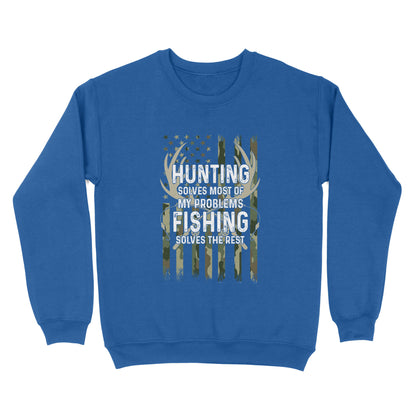 Hunting solves most of my problems, fishing solves the rest camo American flag D01 NQS3034 Sweatshirt