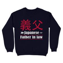 Load image into Gallery viewer, Japanese Father in law Sweatshirt, funny gift for father's day