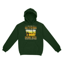 Load image into Gallery viewer, I just want to go fishing, drink beer, take naps and forget things D03 NQS2608  Standard Hoodie