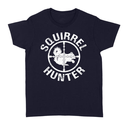 Squirrel Hunter T Shirt Funny Hunting Shirt Gift for Hunters FSD1670D06