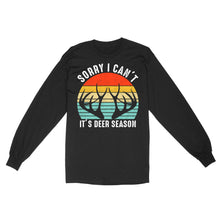 Load image into Gallery viewer, Sorry I can't It's deer season funny vintage hunting deer horn shirt D06 NQS2520 Standard Long Sleeve