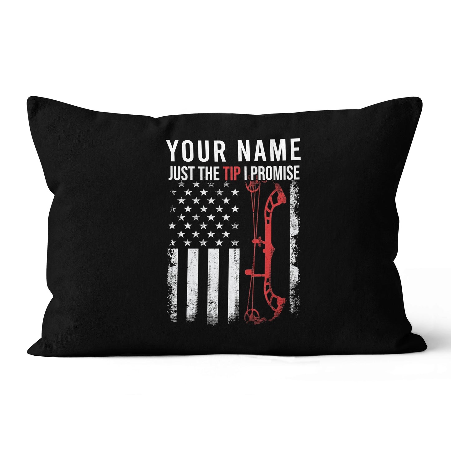 Personalized US Flag Just The Tip I Promise Archery Pillow Archery Gifts VHM0838