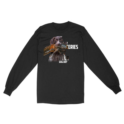My dog gets my groceries what does your dog do? dog hunting Long sleeve FSD4061D06