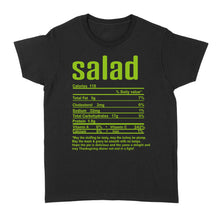 Load image into Gallery viewer, Salad nutritional facts happy thanksgiving funny shirts - Standard Women's T-shirt