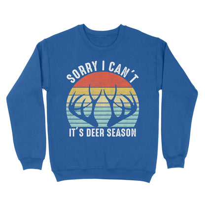 Sorry I can't It's deer season funny vintage hunting deer horn shirt D06 NQS2520 Standard Crew Neck Sweatshirt