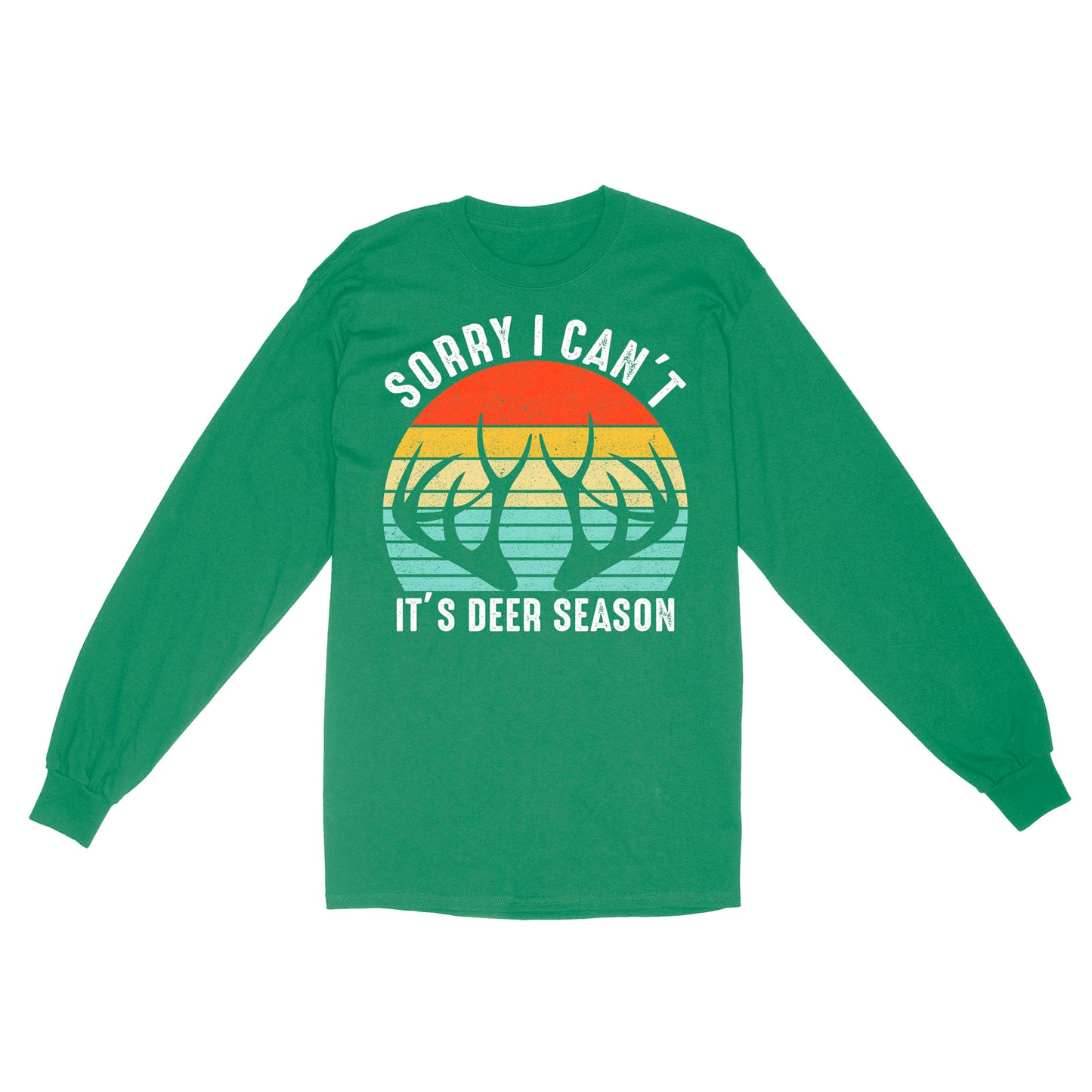 Sorry I can't It's deer season funny vintage hunting deer horn shirt D06 NQS2520 Standard Long Sleeve