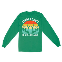 Load image into Gallery viewer, Sorry I can't It's deer season funny vintage hunting deer horn shirt D06 NQS2520 Standard Long Sleeve