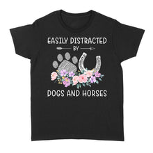 Load image into Gallery viewer, Easily Distracted By Dogs And Horses D06 NQS3122 Women&#39;s T-shirt