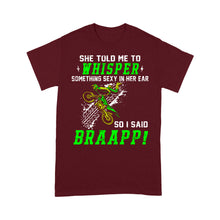 Load image into Gallery viewer, Funny Dirt Bike Men T-shirt - So I Said Brraaap! - Cool Motocross Biker Tee, Off-road Dirt Racing| NMS198 A01