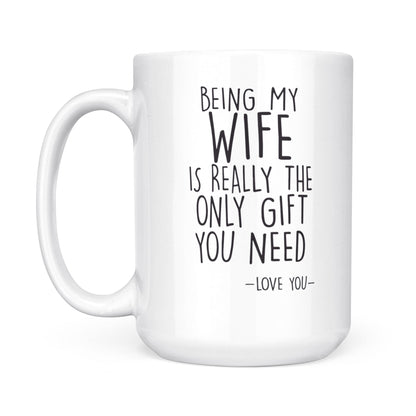Wife Gifts, Funny Valentine Gift For Wife, Coffee Mug Gift For Wife- FSD1334D07
