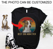 Load image into Gallery viewer, Custom photo best dog mom ever vintage personalized gift women's t-shirt