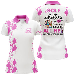 Women golf polos shirts custom golf besties because drinking alone is just not as much fun| Multicolor NQS5305