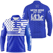 Load image into Gallery viewer, Blue white American flag mens golf polo shirts custom name we&#39;re here for the foursome golf gifts NQS5089