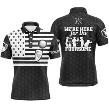 Load image into Gallery viewer, Black white American flag mens golf polo shirts custom name we&#39;re here for the foursome golf gifts NQS4986