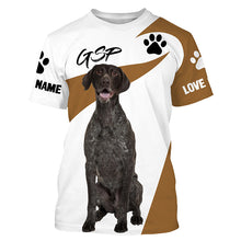 Load image into Gallery viewer, Love German Shorthaired Pointer hunting dog custom name 3D Full printing Shirt, Gifts for GSP lover FSD3720