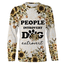Load image into Gallery viewer, People Introvert Dog Extrovert Floral Hoodie Long Sleeve| Dog Lover Gift Shirt for Dog Dad Dog Mom| JTSD279