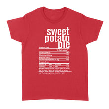 Load image into Gallery viewer, Sweet potato pie nutritional facts happy thanksgiving funny shirts - Standard Women's T-shirt